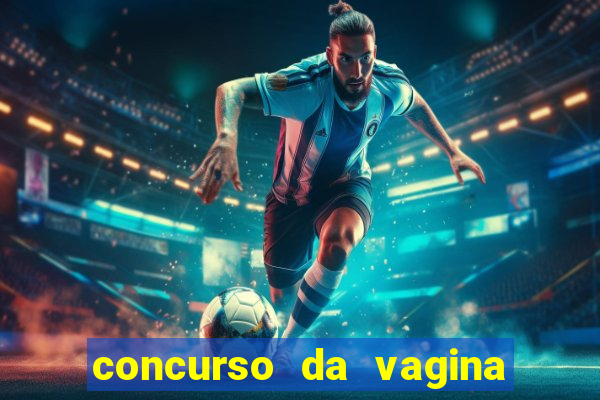 concurso da vagina mais bonita do brasil